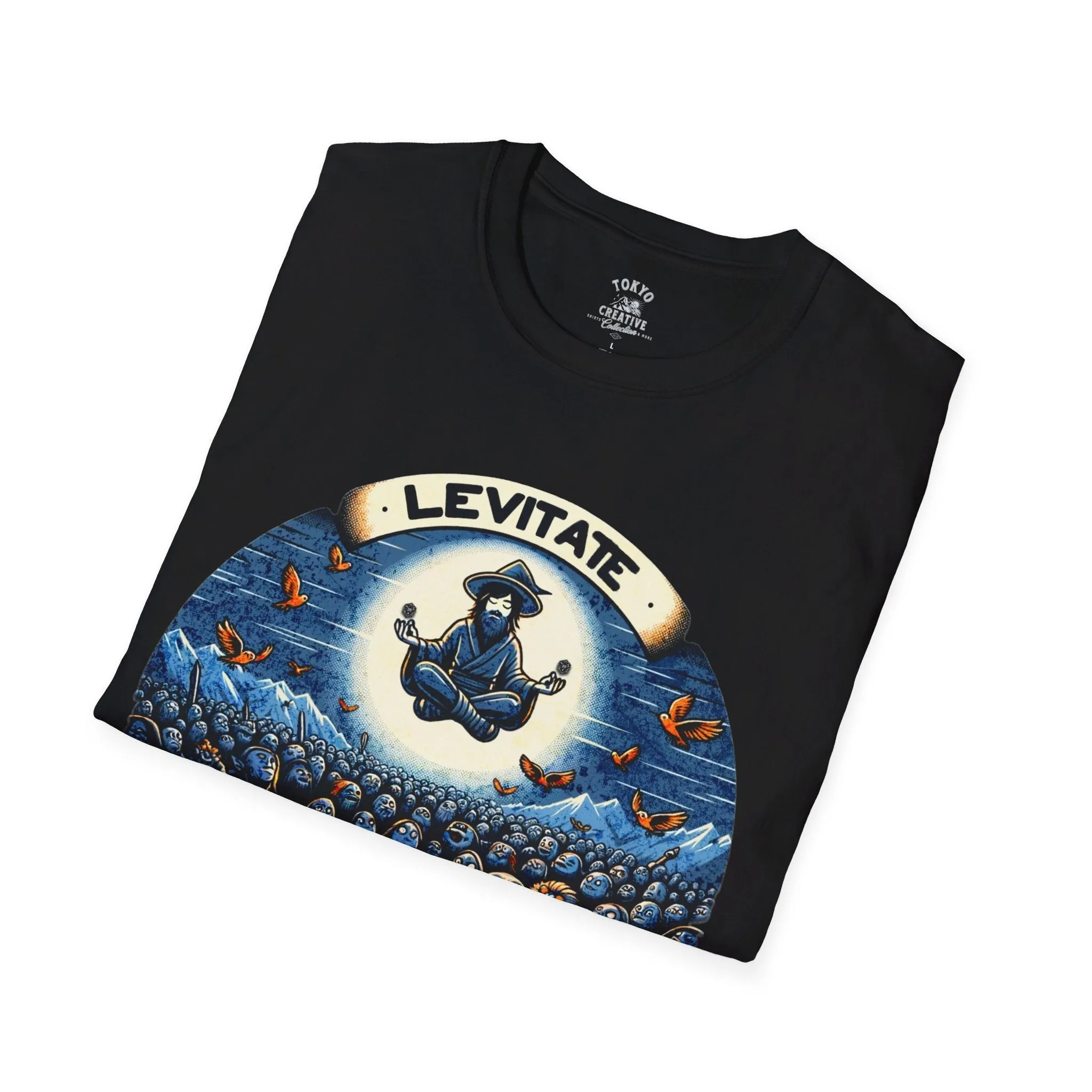 Levitate Above the Haters Shirt - Inspirational Magic Tee for Positivity & Empowerment
